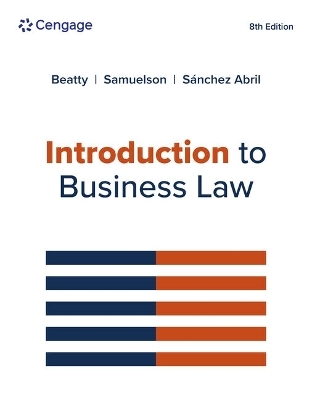 Introduction to Business Law - Jeffrey Beatty, Susan Samuelson, Patricia Abril