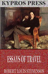 Essays of Travel -  Robert Louis Stevenson