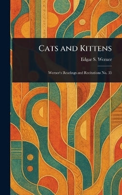 Cats and Kittens - Edgar S Werner
