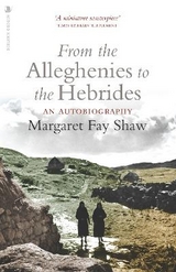 From the Alleghenies to the Hebrides - Fay Shaw, Margaret