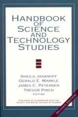 Handbook of Science and Technology Studies - Jasanoff, Sheila; Markle, Gerald E.; Peterson, James C.; Pinch, Trevor J.