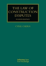 The Law of Construction Disputes - Chern, Cyril