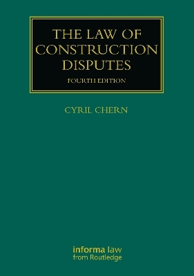 The Law of Construction Disputes