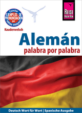 Alem&aacute;n - palabra por palabra (Deutsch als Fremdsprache, spanische Ausgabe): Reise Know-How Kauderwelsch - Catherine Raisin