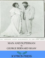 Man and Superman -  George Bernard Shaw