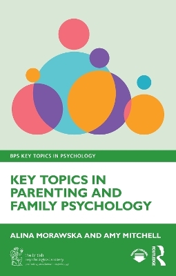 Key Topics in Parenting and Family Psychology - Alina Morawska, Amy Mitchell
