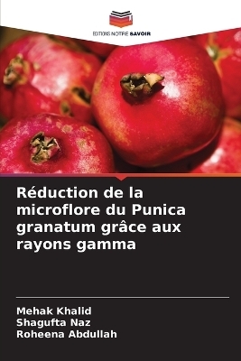 Réduction de la microflore du Punica granatum grâce aux rayons gamma