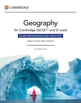 Cambridge IGCSE™ and O Level Geography Exam Preparation and Practice with Digital Access (2 Years) - Young, Helen; Hickman, James