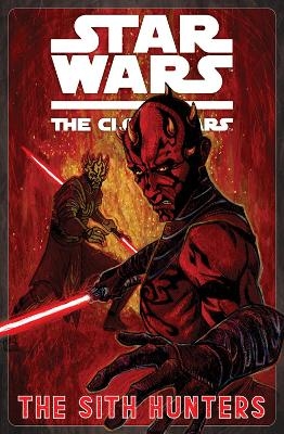 Star Wars: The Clone Wars - The Sith Hunters - Henry Gilroy, Steven Melching