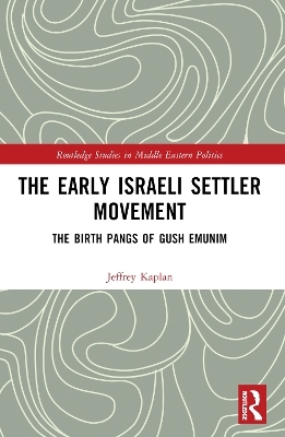 The Early Israeli Settler Movement - Jeffrey Kaplan