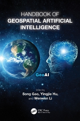 Handbook of Geospatial Artificial Intelligence - 
