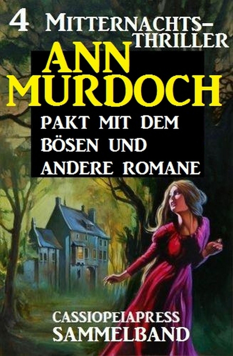 Sammelband 4 Mitternachts-Thriller: Pakt mit dem b&ouml;sen und andere Romane -  Ann Murdoch
