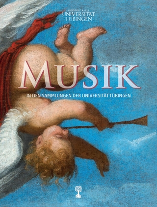 Musik in den Sammlungen der Universität Tübingen