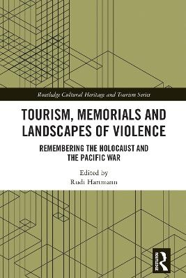 Tourism, Memorials and Landscapes of Violence - 