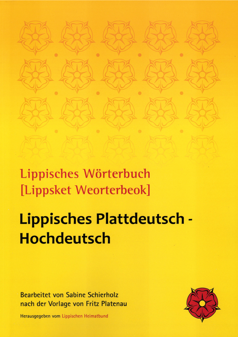 Lippisches W&ouml;rterbuch [Lippsket Weorterbeok] - 