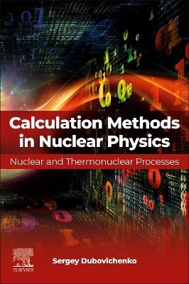 Calculation Methods in Nuclear Physics