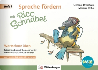 Sprache fördern mit Rico Schnabel – Heft 1: Wortschatz üben – für BOOKii®