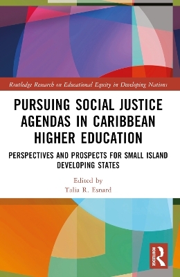 Pursuing Social Justice Agendas in Caribbean Higher Education