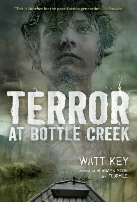 Terror at Bottle Creek - Watt Key