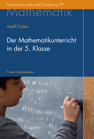 Der Mathematikunterricht in der 5. Klasse
