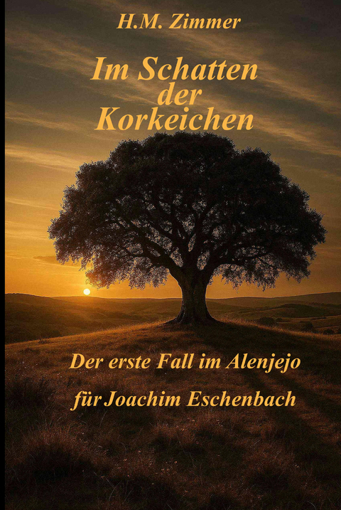 Im Schatten der Korkeichen - H.M. Zimmer