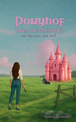Ponyhof war ausverkauft - Rabia Herzog