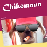 Chikomann - Peter S. Fischer