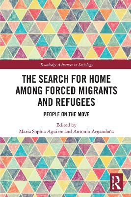 The Search for Home among Forced Migrants and Refugees