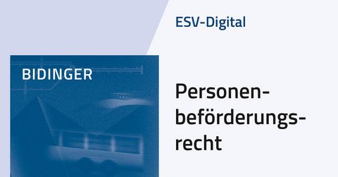 ESV-Digital Personenbef&ouml;rderungsrecht - Jahresabonnement bei Kombibezug Print und Datenbank - Rita Bidinger