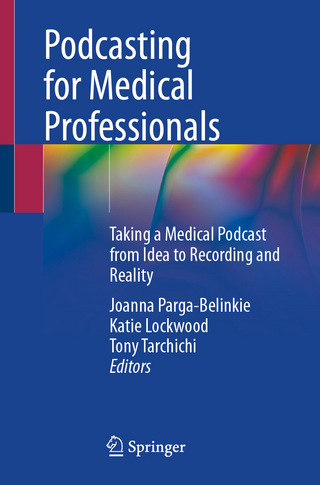 Podcasting for Medical Professionals