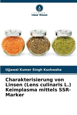 Charakterisierung von Linsen (Lens culinaris L.) Keimplasma mittels SSR-Marker