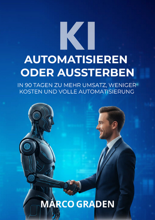 KI - Automatisieren oder Aussterben