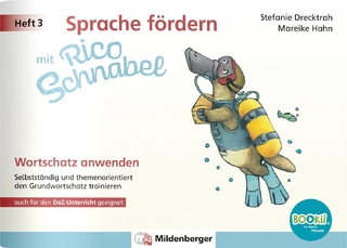 Sprache fördern mit Rico Schnabel – Heft 3: Wortschatz anwenden – für BOOKii®