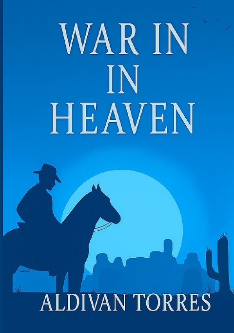 The Seer / War in Heaven - Aldivan Teixeira Torres