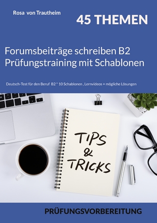 Forumsbeiträge schreiben B2 Prüfungstraining mit Schablonen
