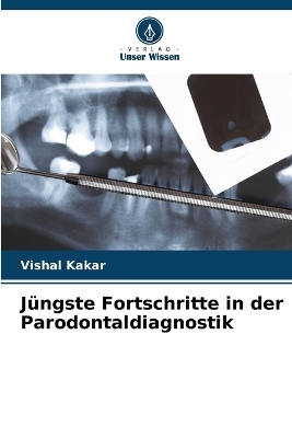 Jüngste Fortschritte in der Parodontaldiagnostik