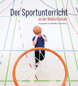 Der Sportunterricht an der Waldorfschule - Idler, Gerlinde; Gerding, Lutz
