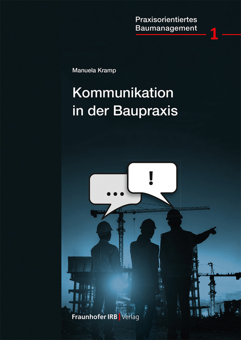 Kommunikation in der Baupraxis - Manuela Kramp