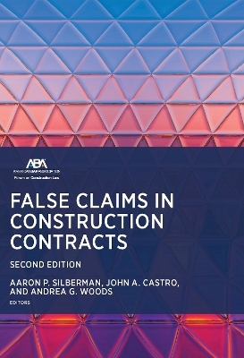 False Claims in Construction Contracts, Second - 
