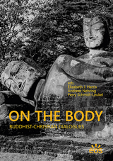 On the Body - Buddhist-Christian Dialogues - 