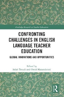 Confronting Challenges in English Language Teacher Education - 