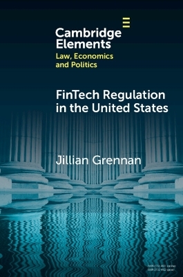 FinTech Regulation in the United States - Jill Grennan