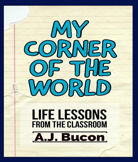 My Corner of the World - AJ Bucon