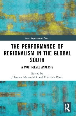 The Performance of Regionalism in the Global South - 