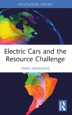 Electric Cars and the Resource Challenge - Theo Henckens