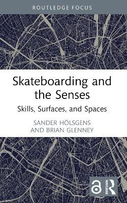 Skateboarding and the Senses