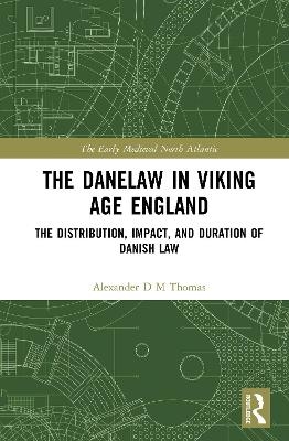 The Danelaw in Viking Age England