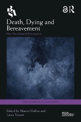 Death, Dying and Bereavement - 