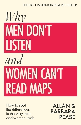 Why Men Don't Listen & Women Can't Read Maps - Allan Pease, Barbara Pease