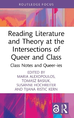 Reading Literature and Theory at the Intersections of Queer and Class - 